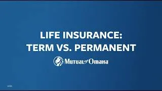 Thumbnail: Term or Permanent Life Insurance: Is One a Good Fit for You? | Mutual of Omaha