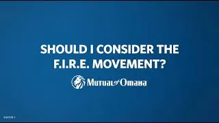 Thumbnail: What is the FIRE Movement?  | Mutual of Omaha
