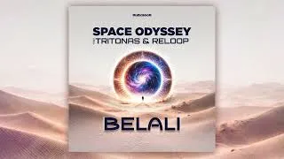 Thumbnail: Space Odyssey Feat Tritonas & Reloop - BELALI (Official Audio) HD [ Uplifting Trance ]
