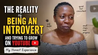 Thumbnail: The Reality of Being an Introvert and Trying to Grow on YouTube | My Honest Experience