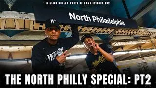 Thumbnail: THE NORTH PHILLY SPECIAL PT.2 - MILLION DOLLAZ WORTH OF GAME EPISODE 392