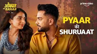 Thumbnail: Elvish Finds His Dream Girl? 👀 ft. Malhaar Rathod | Aukaat Ke Bahar | Prime Video