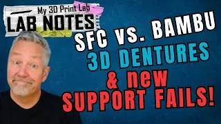 Thumbnail: LAB NOTES: Bambu Backlash, 3D Dentures, & Weird Prints