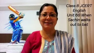 Thumbnail: Class 8 JCERT English Unit 6b When Sachin walks out to bat  explained in hindi and Q/A   #jacboard 