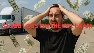 Thumbnail: $1,500 Loss On The CDL Exam — Class A Challenge😬
