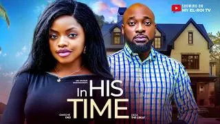 Thumbnail: IN HIS TIME - OMECHE OKO, DEZA THE GREAT, Latest 2026 Nigerian Movie