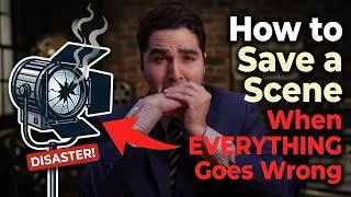 Thumbnail: How to Save a Scene When EVERYTHING Goes Wrong