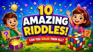 Thumbnail: 10 AMAZING RIDDLES for Kids! | Can You Solve Them All? 🤔 | Fun Brain Teaser Challenge