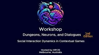 Thumbnail: DnD: Social Interaction Dynamics in Contextual Games - HRI`25 Workshop Trailer