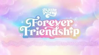 Thumbnail: My Little Pony - Forever Friendship (Official Video)