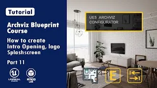Thumbnail: Archviz Blueprint Creation With UE5 | Opening, Logo, Splashscreen, Entering Door Audio   | Part 11