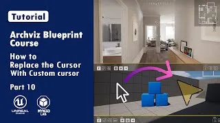 Thumbnail: Archviz Blueprint Creation With Unreal Engine 5 |  How to Use Custom Cursor   | Part 10