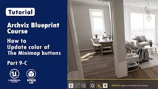Thumbnail: Archviz Blueprint Creation With Unreal Engine 5 |  Adding Minimap   | Part 9-C