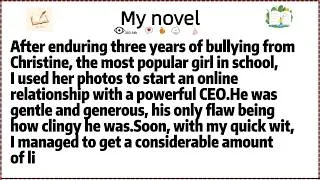 Thumbnail: After enduring three years of bullying from Christine, the most popular girl in school, I used her
