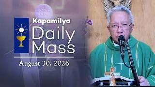 Thumbnail: August 30, 2026 | Building Our Faith on Christ | Kapamilya Sunday Mass
