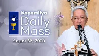 Thumbnail: August 28, 2026 | Memorial of St. Augustine, Bishop and Doctor | Kapamilya Daily Mass