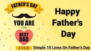 Thumbnail: Father's Day Speech | Fathers Day speech in English | Speech on Fathers Day | 10 Line on Fathers Day