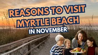 Thumbnail: Top Things to Do in Myrtle Beach in November | Fall Festivals, Beach Walks & Holiday Kick-Off