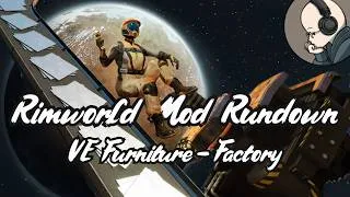 Thumbnail: Vanilla Furniture Expanded - Factory Module - Rimworld Mod Rundown [1.6]