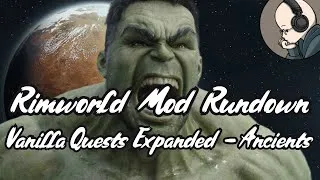 Thumbnail: Vanilla Quests Expanded - Ancients - Rimworld Mod Rundown [1.6]