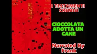 Thumbnail: Jojo's Bizarre Adventure: I TESTAMENTI CREMISI - Cioccolata Adotta Un Cane: THE AUDIOBOOK