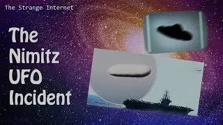 Thumbnail: The Nimitz UFO Incident [The Strange Internet EP8]