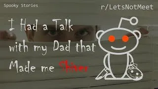 Thumbnail: I Had a Talk with my Dad that Made me Shiver [Spooky Stories EP3]