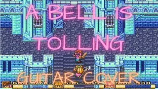 Thumbnail: A Bell is Tolling (Secret of Mana) Guitar Cover