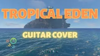 Thumbnail: Tropical Eden (Subnautica) Guitar Cover