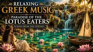 Thumbnail: 🌸 Relaxing Greek Music | Paradise of the Lotus Eaters | Scenes from the Odyssey (1 Hour)