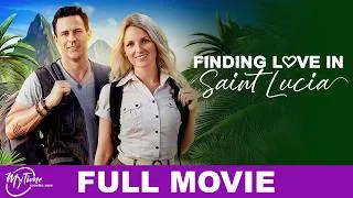 Thumbnail: Finding Love in Saint Lucia | Full Romance Movie | Brooke Burfitt, Philip Boyd | @MyTimeMoviesNow