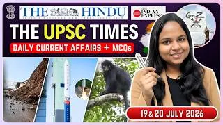 Thumbnail: 19 & 20 July 2026 | THE HINDU Newspaper Analysis | 20th July Current Affairs | Editorial Analysis