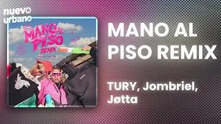 Thumbnail: TURY - Mano al piso remix ft. Jombriel, Jøtta (Letra/Lyrics)