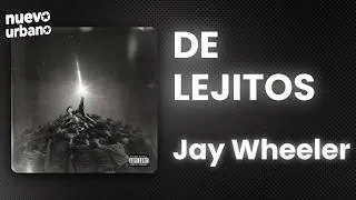 Thumbnail: Jay Wheeler - De Lejitos (Letra/Lyrics)