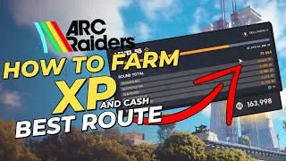 Thumbnail: ARC Raiders XP Farming Guide // ULTIMATE Route For XP & Cash