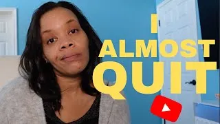 Thumbnail: I almost quit YouTube