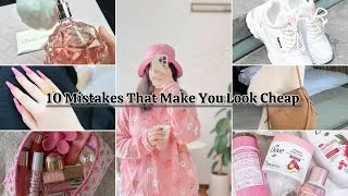 Thumbnail: 10 Mistakes That Make You Look CHEAP and How to Fix it👗