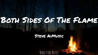 Thumbnail: Steve AiMusic - Both Sides Of THe Flame (Lyrics)