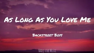Thumbnail: Backstreet Boys - As Long As You Love Me (Lyrics)