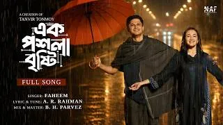 Thumbnail: Ek Poshla Bristy | Full Song | Faheem | B. H. Parvez | Niloy Alamgir | Aisha Khan | Bangla Song 2026