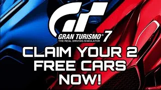 Thumbnail: GRAN TURISMO 7 | CLAIM YOUR 2 FREE CARS NOW!