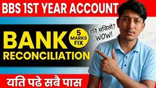 Thumbnail: BBS 1st Year Account | Bank Reconciliation Statement | 5 Marks FIX | TU Exam 2083