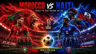 Thumbnail: 🇲🇦 Morocco vs Haiti 🔥 أسود الأطلس جاهزين للمعركة | FIFA World Cup 2026 🦁