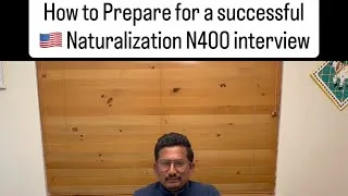 Thumbnail: N400 Interview Preparation Tips & Guidelines Oct 2025 | US Citizenship Interview Preparation Tips