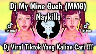 Thumbnail: DJ MY MINE GUEH (MMG) NAYKILLA | DJ KAMU ITU MY MINE GUEH  VIRAL TIKTOK TERBARU 2026 !