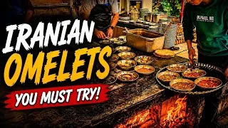 Thumbnail: 5 Traditional Iranian Omelets Cooked over fire 🔥 🍳