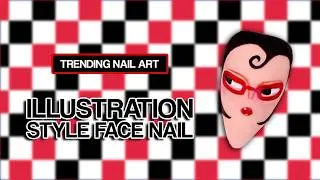 Thumbnail: Illustrated Face Nail Design 👓💅🏼 | Trending Nail Art
