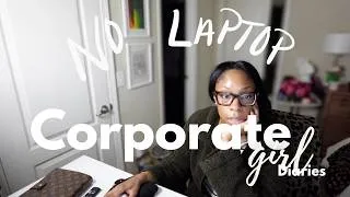 Thumbnail: No Laptop, No Leadership, & Losing It | Corporate Girl Diaries