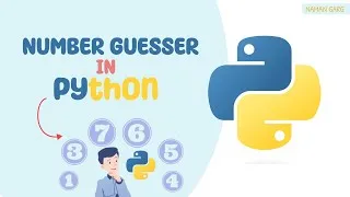 Thumbnail: Number Guesser Game in Python | Python Program | Naman Garg