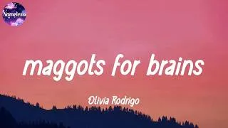 Thumbnail: Olivia Rodrigo - maggots for brains (lyrics)